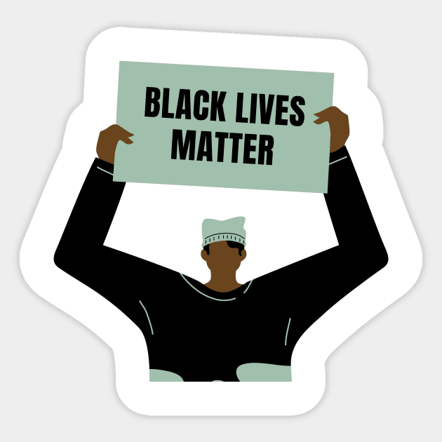 Black Lives Matter - Green Sticker by Misscandacedawn